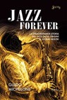 Jazz Forever - Guido Michelone - 9788854981485