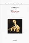Aforismi - Kahlil Gibran - 9788854981492