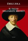 Il fallo dell'abate Mouret - Émile Zola - 9788854981560
