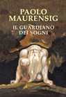 Il guardiano dei sogni - Paolo Maurensig - 9788854981812