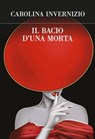 Il bacio d'una morta - Carolina Invernizio - 9788854982741