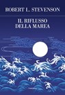 Il riflusso della marea - Robert Louis Stevenson - 9788854982819