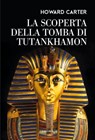 La scoperta della tomba di Tutankhamon - Howard Carter - 9788854984448