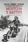 Morto in 5 battiti - Ralph Sonny Barger - 9788854984677