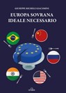 Europa sovrana. Ideale necessario - Giuseppe Michele Giacomini - 9788855031479