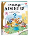 Un Orinal? Y Eso Qué Es? - Giovanna Mantegazza - 9788855065016