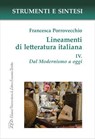 Lineamenti di letteratura italiana. IV. Dal Modernismo a oggi - Francesca Porrovecchio - 9788855132152