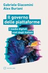 Il governo delle piattaforme - Gabriele Giacomini ; Alex Buriani - 9788855197922