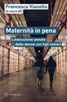 Maternità in pena - Francesca Vianello - 9788855199407