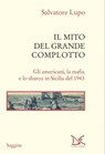 Il mito del Grande complotto - Salvatore Lupo - 9788855225274
