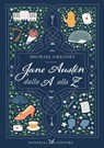 Jane Austen dalla A alla Z - Michael Greaney - 9788855228312
