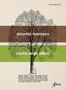 Canto degli alberi - Antonio Moresco - 9788855230681