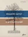 La quercia di Bruegel - Alessandro Zaccuri - 9788855231213