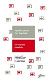Un’impresa possibile - Paolo Di Cesare ; Eric Ezechieli - 9788855231923