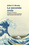La seconda onda - Arthur C. Brooks - 9788855232869