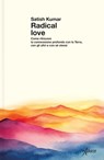 Radical love - Satish Kumar - 9788855233439