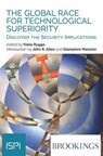 The Global Race for Technological Superiority - Fabio Rugge - 9788855261449
