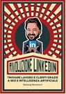 Rivoluzione LinkedIn - Gianluigi Bonanomi - 9788855269940
