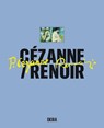 Cézanne / Renoir - Cecile Girardeau ; Stefano Zuffi - 9788857252261