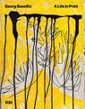 Baselitz. A Life In Print - Cornelius Tittel - 9788857254326