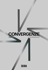 Convergenze - Lorenza Bravetta ; Giacinto Di Pietrantonio - 9788857255521