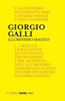 Illuminismo magico - Giorgio Galli - 9788857551814