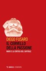 Il cervello della passione - Diego Fusaro - 9788857559735