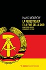 La perestrojka e la fine della DDR - Hans Modrow - 9788857562506