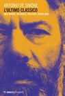 L'ultimo classico - Antonio De Simone - 9788857568126