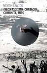 (Neo)fascismo: contagio, comunità, mito - Nidesh Lawtoo - 9788857570259