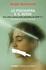 Lo psichiatra e il sesso - Sergio Benvenuto - 9788857579658
