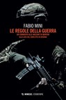 Le regole della guerra - Fabio Mini - 9788857592831
