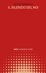 Il silenzio del noi - Niccolò Nisivoccia - 9788857598161