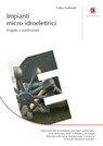 Impianti micro idroelettrici - Fabio Andreolli - 9788857901695