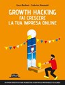Growth Hacking - Luca Barboni ; Federico Simonetti - 9788857906744