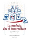 La profezia che si autorealizza - Davide Lo Presti - 9788857910871