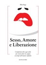 Sesso, amore e liberazione - Blue Angy - 9788857911526