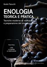 Enologia teorica e pratica - Volume I - Guido Fatucchi - 9788857916866