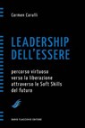 Leadership dell'Essere - Carmen Carulli - 9788857917016