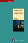 7 dicembre 374. Ambrogio vescovo di Milano - Franco Cardini - 9788858101179