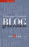 Blog Generation - Giuseppe Granieri ; Derrick de Kerckhove - 9788858102152