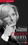 I doveri della libertà - Emma Bonino ; Giovanna Casadio - 9788858103494