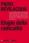 Elogio della radicalità - Piero Bevilacqua - 9788858103937