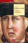 L'uomo medievale - Jacques Le Goff - 9788858105771