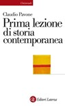 Prima lezione di storia contemporanea - Claudio Pavone - 9788858106433