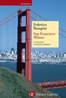 San Francisco-Milano - Federico Rampini - 9788858110706