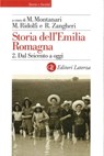 Storia dell'Emilia Romagna. 2. Dal Seicento a oggi - Renato Zangheri ; Maurizio Ridolfi ; Massimo Montanari - 9788858112915