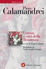 Uomini e città della Resistenza - Carlo Azeglio Ciampi ; Sergio Luzzatto ; Piero Calamandrei - 9788858117767