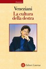 La cultura della destra - Marcello Veneziani - 9788858119051