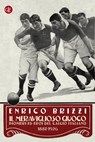 Il meraviglioso giuoco - Enrico Brizzi - 9788858119853